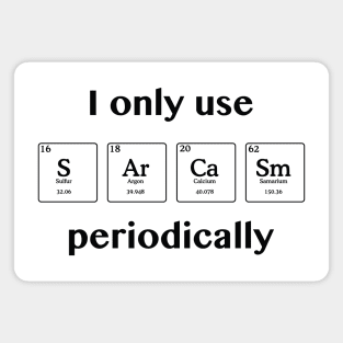 Sarcasm Periodically Magnet